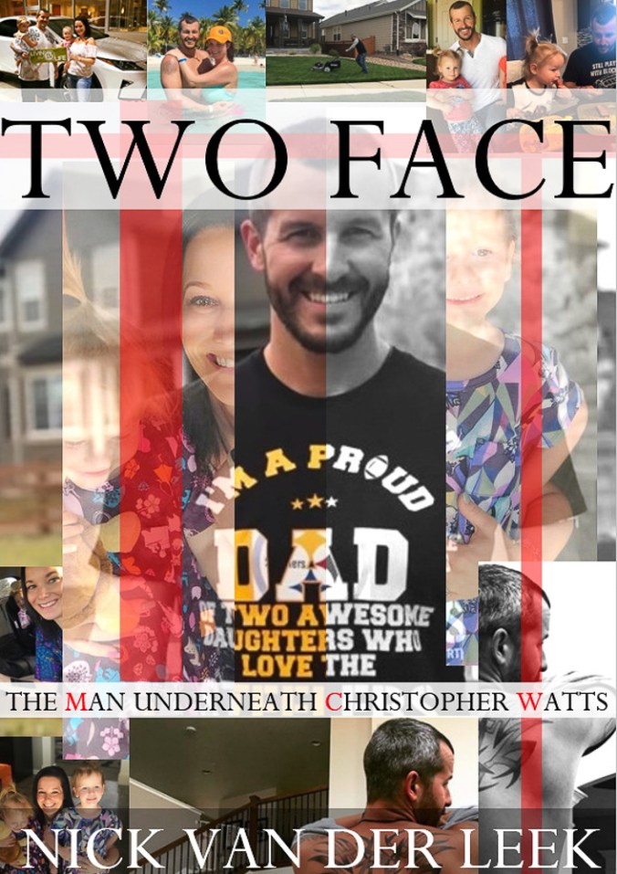Two Face Chris Watts Updated
